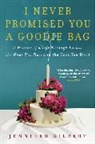 Jennifer Gilbert, GILBERT JENNIFER - I Never Promised You a Goodie Bag