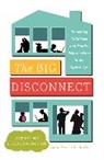 Teresa H. Barker, Catherine Steiner-Adair, Catherine/ Barker Steiner-Adair - The Big Disconnect