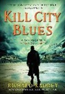 Richard Kadrey - Kill City Blues