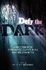 Sarah Rees Brennan, Tessa Gratton, Rachel Hawkins, Christine Johnson, Valerie Kemp, Malinda Lo... - Defy the Dark