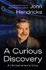 John S Hendricks, John S. Hendricks, Hendricks John S. - A Curious Discovery