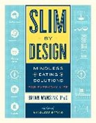 Brian Wansink, Mitch Blunt - Slim by Design