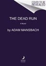 Adam Mansbach - Dead Run