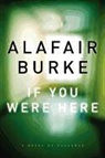 Alafair Burke, Burke Alafair - If You Were Here