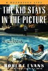 Robert Evans, Evans Robert - The Kid Stays in the Picture