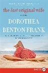 Dorothea Benton Frank, Frank Dorothea Benton - The Last Original Wife