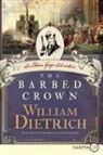 William Dietrich, Dietrich William - The Barbed Crown