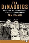 Tom Clavin, Clavin Tom - The DiMaggios