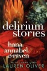 Lauren Oliver, Oliver Lauren - Delirium Stories