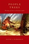 David L Haberman, David L. Haberman - People Trees