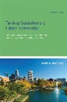 Kent E Portney, Kent E. Portney, Kent E. (Department of Political Science) Portney, Portney Kent E., Sheldon Kamieniecki, Sheldon (University of California) Kamieniecki... - Taking Sustainable Cities Seriously, second edition