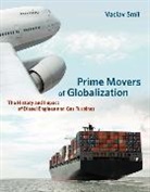 Vaclav Smil, Vaclav (Distinguished Professor Emeritus Smil, Smil Vaclav - Prime Movers of Globalization