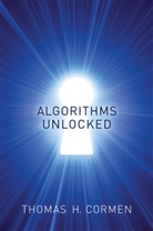 Thomas H Cormen, Thomas H. Cormen, Thomas H. (Dartmouth College) Cormen, Cormen Thomas H. - Algorithms Unlocked