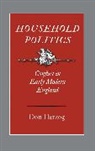 Don Herzog, Herzog Don - Household Politics