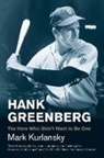 Mark Kurlansky - Hank Greenberg