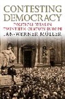 Jan-Werner Muller, Jan-Werner Müller, MULLER JAN WERNER - Contesting Democracy