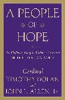 John L. Allen, John L. Jr/ Dolan Allen, Timothy M Dolan, Timothy M. Dolan - A People of Hope