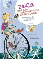 Diana Hillebrand, Stefanie Duckstein - Paula und die geheimnisvolle Miss Bloom