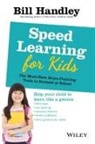 B HANDLEY, Bill Handley, Handley Bill - SPEED LEARNING FOR KIDS