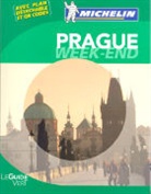 Guide vert week end, Guide vert week-end, Manufacture française des pneumatiques Michelin, XXX, Louise Druet, Stephanie Vinet - Prague -ancienne édition-