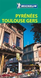 Guide vert français, Manufacture française des pneumatiques Michelin, XXX, Michelin - Michelin Le Guide Vert: Pyrénées, Toulouse, Gers -ancienne édition-
