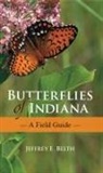 Jeffrey E Belth, Jeffrey E. Belth, Belth Jeffrey E - Butterflies of Indiana