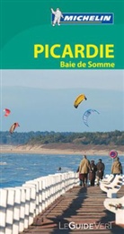 Guide vert français, Manufacture française des pneumatiques Michelin, XXX - Michelin Le Guide Vert - .: Picardie, Baie de Somme
