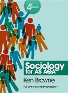 Ken Browne - Sociology for As Aqa