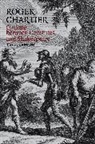 R Chartier, Roger Chartier, Roger (College de France) Chartier, Chartier Roger - Cardenio Between Cervantes and Shakespeare