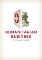 T Weiss, Thomas G Weiss, Thomas G. Weiss, Thomas G. (City University of New York) Weiss, Weiss Thomas G. - Humanitarian Business