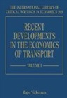 Roger Vickerman, Roger Vickerman - Recent Developments in the Economics of Transport