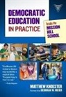 Matthew Knoester, Marilyn Cochran-Smith, Matthew Knoester, Susan L Lytle, Susan L. Lytle - Democratic Education in Practice