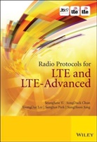 SungDuc Chun, SungDuck Chun, SungHoon Jung, YoungDae Lee, YoungDae et al Lee, SungJun Park... - Radio Protocols for Lte and Lte-Advanced