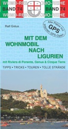 R. Gréus, Ralf Gréus, WOMO - Mit dem Wohnmobil nach Ligurien