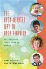 Lori Holden - Open-Hearted Way to Open Adoption