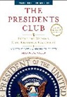 Michael Duffy, Nancy Gibbs, Nancy/ Duffy Gibbs, Bob Walter - The Presidents Club (Audiolibro)