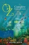 L Frank Baum, L. Frank Baum, L. Frank/ Thompson Baum, Ruth Plumly Thompson - Oz, the Complete Collection