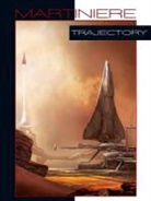 Stephan Martiniere - Trajectory