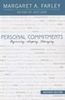 Farley, Margaret A Farley, Margaret A. Farley - Personal Commitments