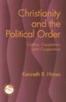 HIMES, Kenneth R Himes, Kenneth R. Himes - Christianity and the Political Order