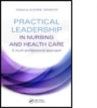 Suzanne Henwood, Suzanne (Auckland Henwood, Suzanne Suzanne, Suzanne Henwood, Suzanne (Auckland Henwood, Henwood Suzanne - Practical Leadership in Nursing and Health Care