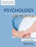 Richard Gross, Richard (Full-Time Academic Author) Gross, Richard (Full-Time Academic Author) Kinniso Gross, Richard Kinnison Gross, Richard/ Kinnison Gross, Gross Richard... - Psychology for Nurses and Health Professionals
