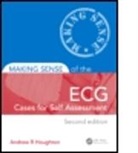 Andrew Andrew, David David, David Gray, Andrew Houghton, Andrew (Consultant Cardiologist Houghton, Andrew Gray Houghton... - Making Sense of the Ecg: Cases for Self Assessment