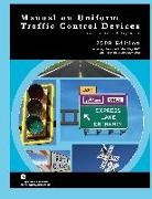 Federal Highway Administration, U. S. Department of Transportation - Manual on Uniform Traffic Control for Streets and Highways (Includes Changes 1 and 2 Dated May 2012)