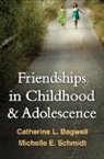 Catherine L. Bagwell, William M. Bukowski, Willard W. Hartup, Emily C. Jenchura, Michelle E. Schmidt - Friendships in Childhood and Adolescence