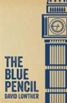 David Lowther - The Blue Pencil