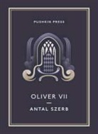 Szerb Antal, Antal Szerb, Antal (Author) Szerb - Oliver VII