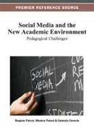 Patrut, Camelia Cmeciu, Bogdan P. Tru, Monica P. Tru, Bogdan P¿tru¿, Monica P¿tru¿... - Social Media and the New Academic Environment