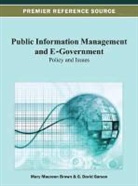 Mary Brown, Mary Maureen Brown, G. David Garson - Public Information Management and E-Government