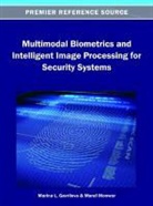 GAVRILOVA, Marina L. Gavrilova, Maruf Monwar - Multimodal Biometrics and Intelligent Image Processing for Security Systems